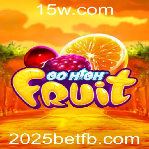 GoHighFruit: Descubra o Jogo de 2025 com 2025bet
